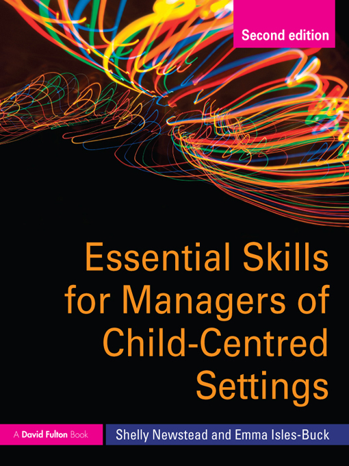 Title details for Essential Skills for Managers of Child-Centred Settings by Shelly Newstead - Wait list